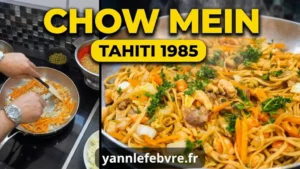 Lire la suite à propos de l’article Chow mein from my childhood in Tahiti revisited